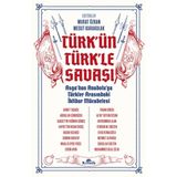 Türk'ün Türkle Savaşı - Kronik Kitap