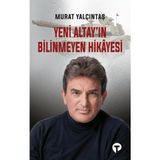 Turkuvaz Kitap Yeni Altay'ın Bilinmeyen Hikayesi Murat Yalçıntaş Ciltsiz Yayın 2020