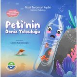 Turmepa Peti’nin Deniz Yolculuğu - Nazlı Toraman Aydın Masal & Öykü 24 Sayfa Türkçe Çocuk Kitabı