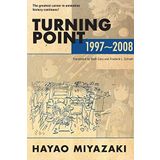 Turning Point: 1997-2008 - Ciltli - Hayao Miyazaki