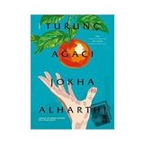 Turunç Ağacı - Jokha Alharthi
