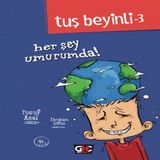 Tuş Beyinli 3 - Her Şey Umurumda! (Ciltli) 751499