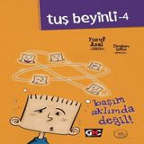 Tuş Beyinli 4 - Başım Aklımda Değil (Ciltli) 645193