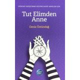Tut Elimden Anne - Deniz Üstündağ