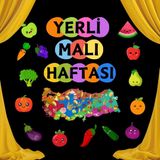 Tutum ve Yerli Malı Haftası Okul Pano Süsü