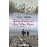 TÜTÜN İSKELESİ'NDE BIR KÖHNE VAPUR - SELMA FINDIKLI
