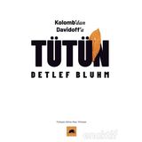 Tütün Kolombdan Davidoffa-Detlef Bluhm