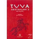 Tuva Destanları 2 - Türk Dil Kurumu Yayınları