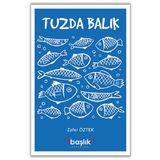 Tuzda Balık - Prof.Dr. Zafer Öztek