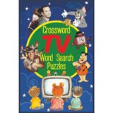 TV Crossword & Word Search: Relax, Remember, and Stay Sharp with 100+ Puzzles Celebrating 70 Years of Classic American Television