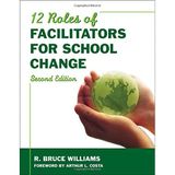 Twelve Roles of Facilitators for School Change by R. Bruce Williams (2008-03-13)