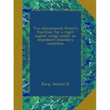 Two dimensional Green's function for a right angled wedge under an impedance boundary condition