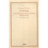 Typee Polinezya Hayatına Bir Bakış - Herman Melville