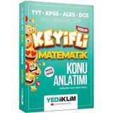 TYT-KPSS-ALES-DGS Keyifli Matematik Konu Anlatımı - Yediiklim Yayınları