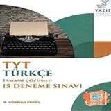 TYT Türkçe Tamamı Çözümlü 15 Deneme Sınavı 2020 (Kapak değişebilir)