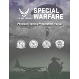 U.S Air Force Special Warfare Physical Training Preparation Manual
