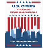 U.S. Cities Large Print Word Search: 2000+ Words | 100 Themed Word Finds | Large Print | For Adults, Seniors, and Teens | Relaxing and Fun