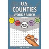U.S. Counties Word Search Puzzle Book: 1500 Words - 100 Puzzles for All Ages | Large Print | 150 Pages | Size 6x9 inch | Great for Travel (Puzzle Playground)