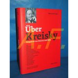 Über Kreisky: Gespräche aus Distanz und Nähe