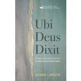 Ubi Deus Dixit: Where God Has Spoken: The Lutheran Doctrine of Two Kingdoms