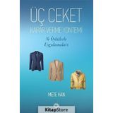 Üç Ceket - Metehan M. Mete Han