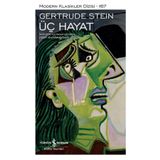 Üç Hayat - Gertrude Stein - Ciltli - İş Bankası Kültür Yayınları
