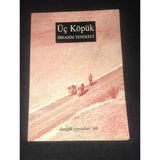 Üç Köpük [1.Baskı-İthaflı,İmzalı] (Sahafiye Kitap)