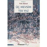 Üç Mevsim Tek Yaz - Fide Köksal