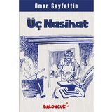 ÜÇ NASIHAT - ÖMER SEYFETTIN (ISBN:9789758602681)