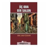 Üç Oda Bir Salon - Sibel Unur Özdemir