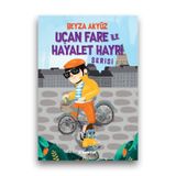 Uçan Fare ile Hayalet Hayri - 3 Kitap Takım - Beyza Akyüz