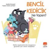 Uçan Fil Bencil Kedicik Ne Yapsın?