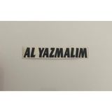 Üçel “al Yazmalım” Yapışkanlı Araç Sticker Yazı Araç Arkası Yazı Oto Cam Etiket Sticker Yazı