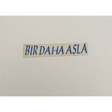 Üçel “bir Daha Asla” Yapışkanlı Araç Sticker Yazı Araç Arkası Yazı Oto Cam Etiket Sticker Yazı