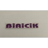 Üçel “biricik” Yapışkanlı Araç Sticker Yazı Araç Arkası Yazı Oto Cam Etiket Sticker Yazı
