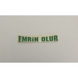 Üçel “emrin Olur” Yapışkanlı Araç Sticker Yazı Araç Arkası Yazı Oto Cam Etiket Sticker Yazı