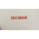Üçel “kiraz Dudaklım” Yapışkanlı Araç Sticker Yazı Araç Arkası Yazı Oto Cam Etiket Sticker Yazı