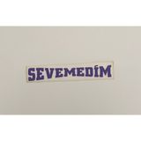 Üçel “sevemedim” Yapışkanlı Araç Sticker Yazı Araç Arkası Yazı Oto Cam Etiket Sticker Yazı