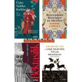 Üçler Yediler Kırklar, Bektaşilik, Heterodoks Dervişler ve Aleviler, Hacı Bektaşı Veli ve Kamil Insan Fazıl Toplum Paradigması(4kitap)