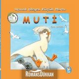 Uçmak İsteyen Küçük Martı Muti - Esra Şanal