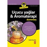 Uçucu Yağlar & Aromaterapi For Dummies / Essential Oils & Aromatherapy For Dummies - Kathi Keville
