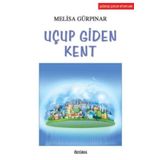 Uçup Giden Kent - Melisa Gürpınar