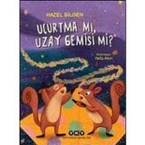 Uçurtma mıUzay Gemisi mi?
