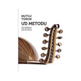 Ud Metodu Gelenekle Geleceğe - Mutlu Torun - Porte Müzik Eğitim Yayınları