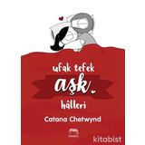 Ufak Tefek Aşk Halleri - Catana Chetwynd