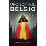 UFO sopra il Belgio: L'onda di avvistamenti che ha sconvolto l'Europa (Enigmi Alieni)