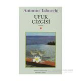 UFUK ÇİZGİSİ - ANTONIO TABUCCHI