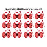 Uğur Böceği Kostüm Seti - Kanat Taç Asa 3 Parça 12 Adet (5433)
