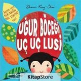Uğur Böceği Uç Uç Lusi / Sharon King-Chai / İş Bankası Yayınları