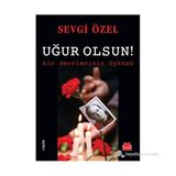 Uğur Olsun! - Sevgi Özel